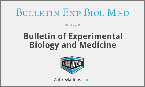 Bulletin Exp Biol Med - Bulletin of Experimental Biology and Medicine